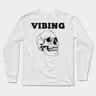 VIBING SKULL Long Sleeve T-Shirt